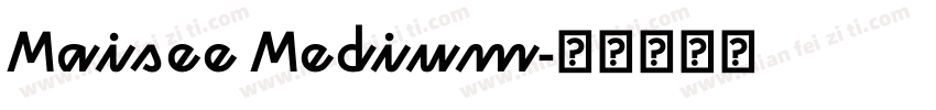 Maisee Medium字体转换